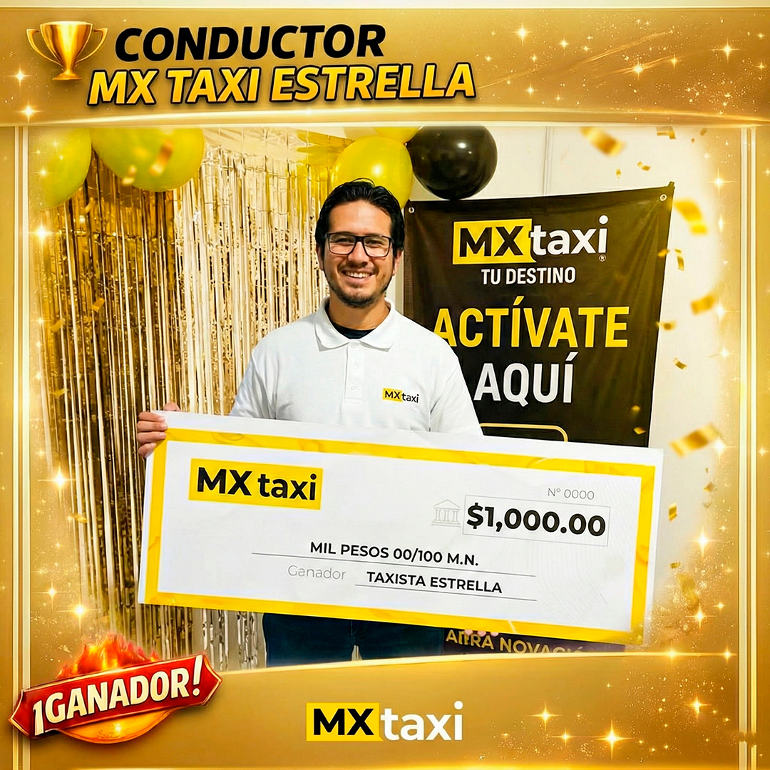 Conductor Estrella MX Taxi recibiendo cheque $1,000 MXN
